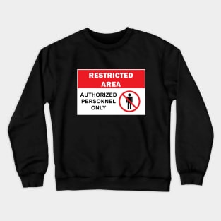 Exclusive Access: Authorized Personnel Only Crewneck Sweatshirt